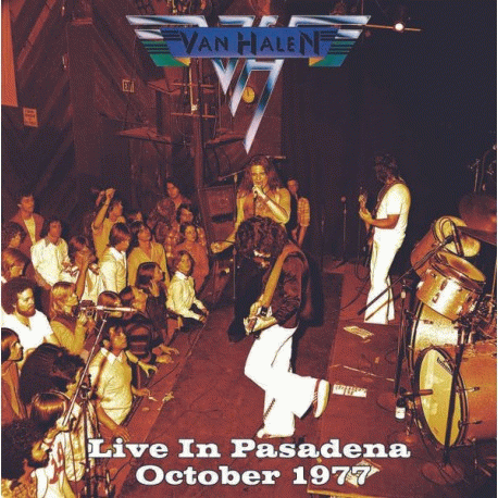 Van Halen : Live in Pasadena October 1977